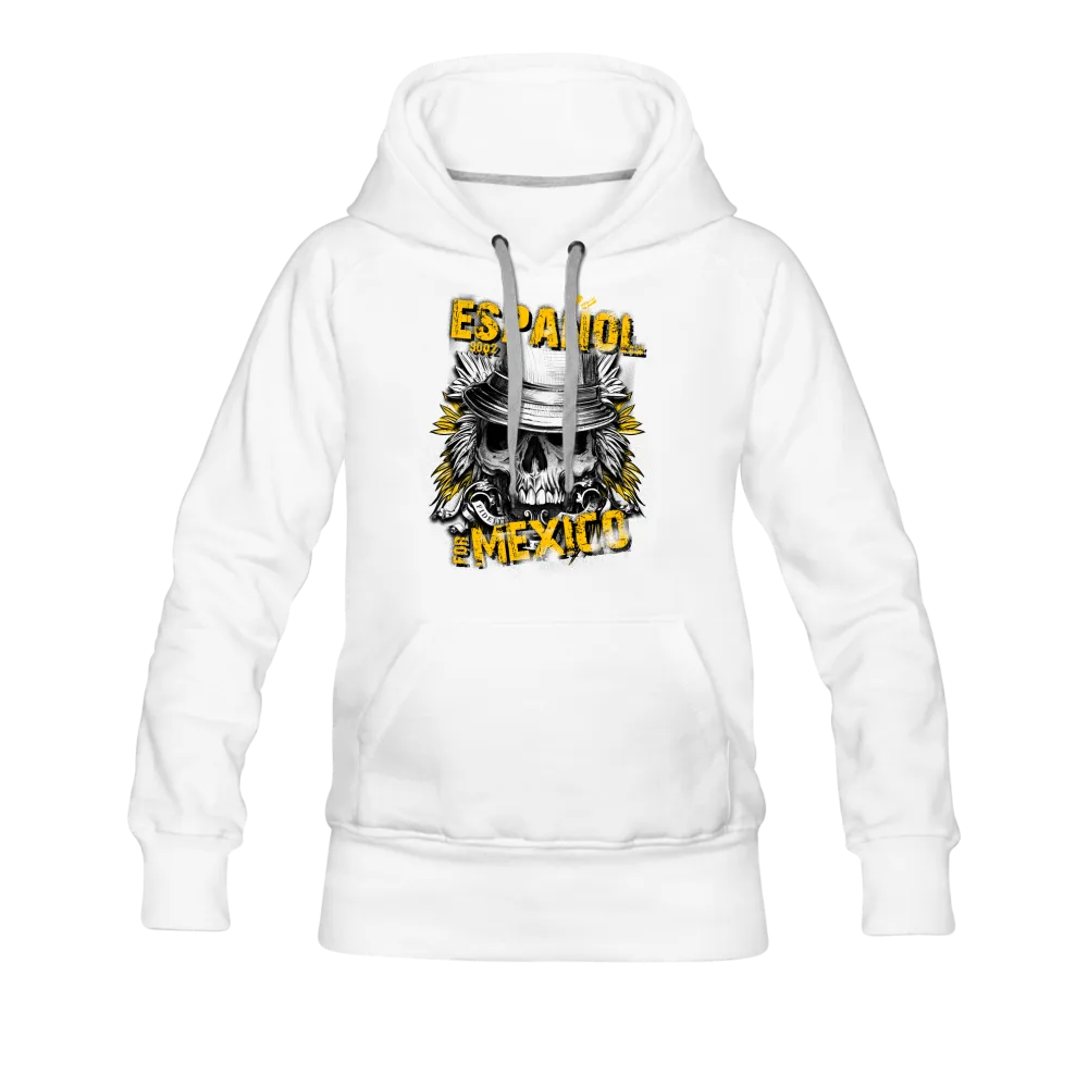 Espanol Mexico Women’s Premium Hoodie